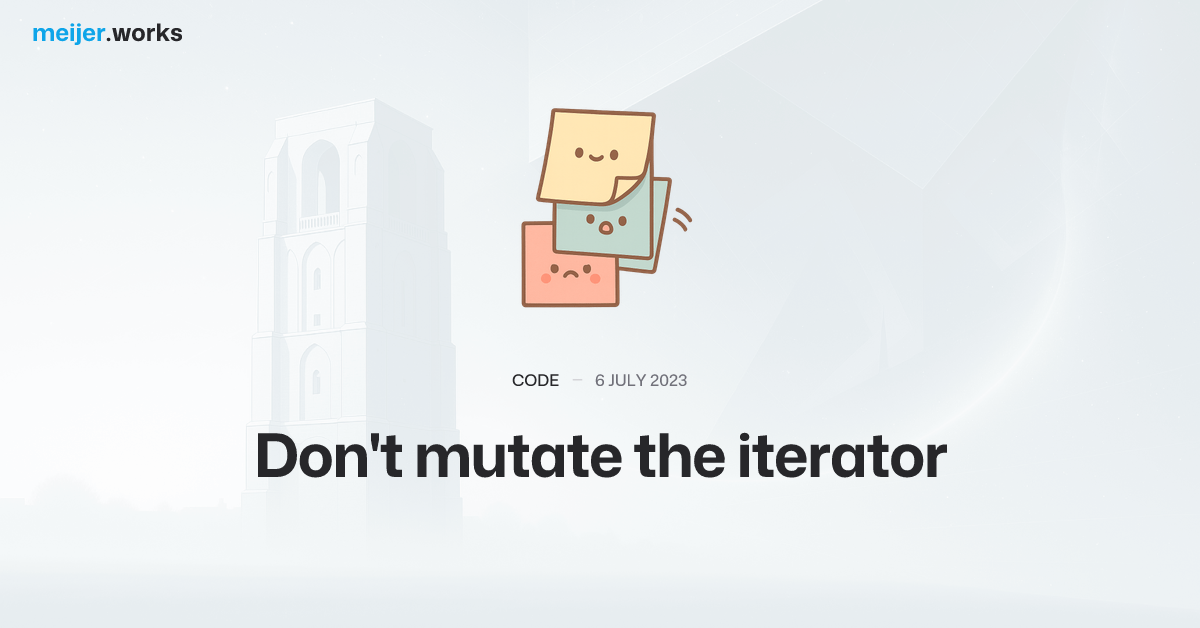 Don't mutate the iterator