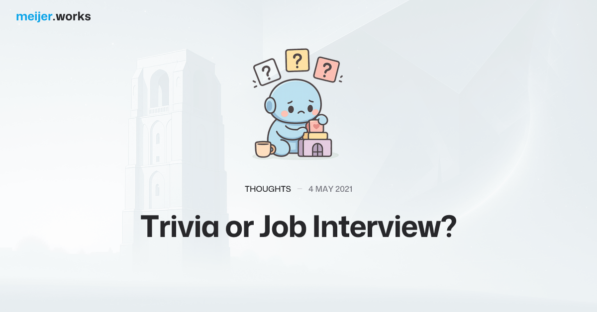 Trivia or Job Interview?